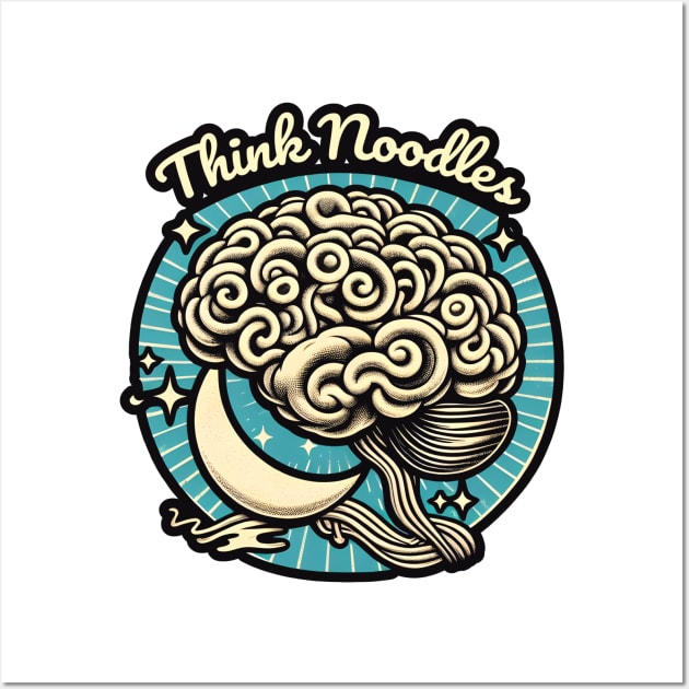 Think Noodles - Noodle Brain Wall Art by WolfeTEES